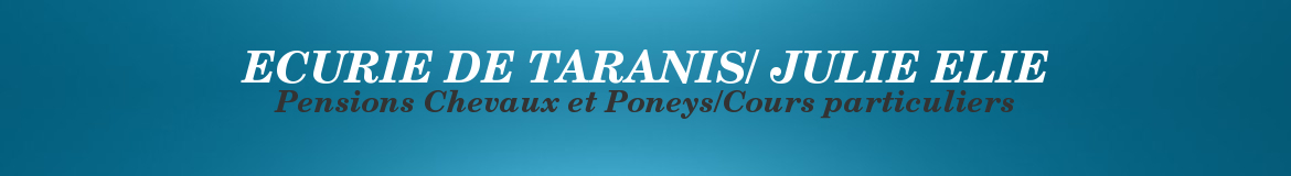 ECURIE DE TARANIS/ JULIE ELIE